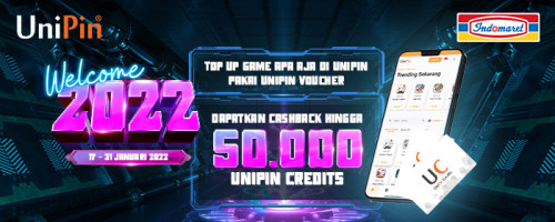 Welcome 2022 – Top Up Game Apa Aja di UniPin, Dapatkan Cashback hingga 50,000 UniPin Credits